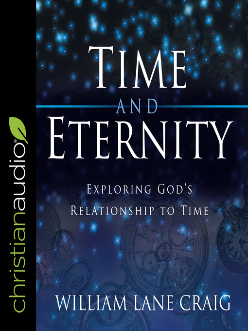 Title details for Time and Eternity by William Lane Craig - Available